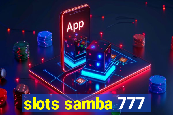 slots samba 777